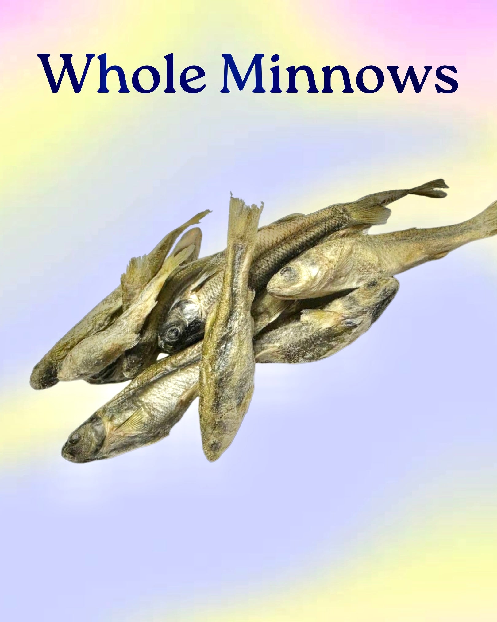 Whole Minnows